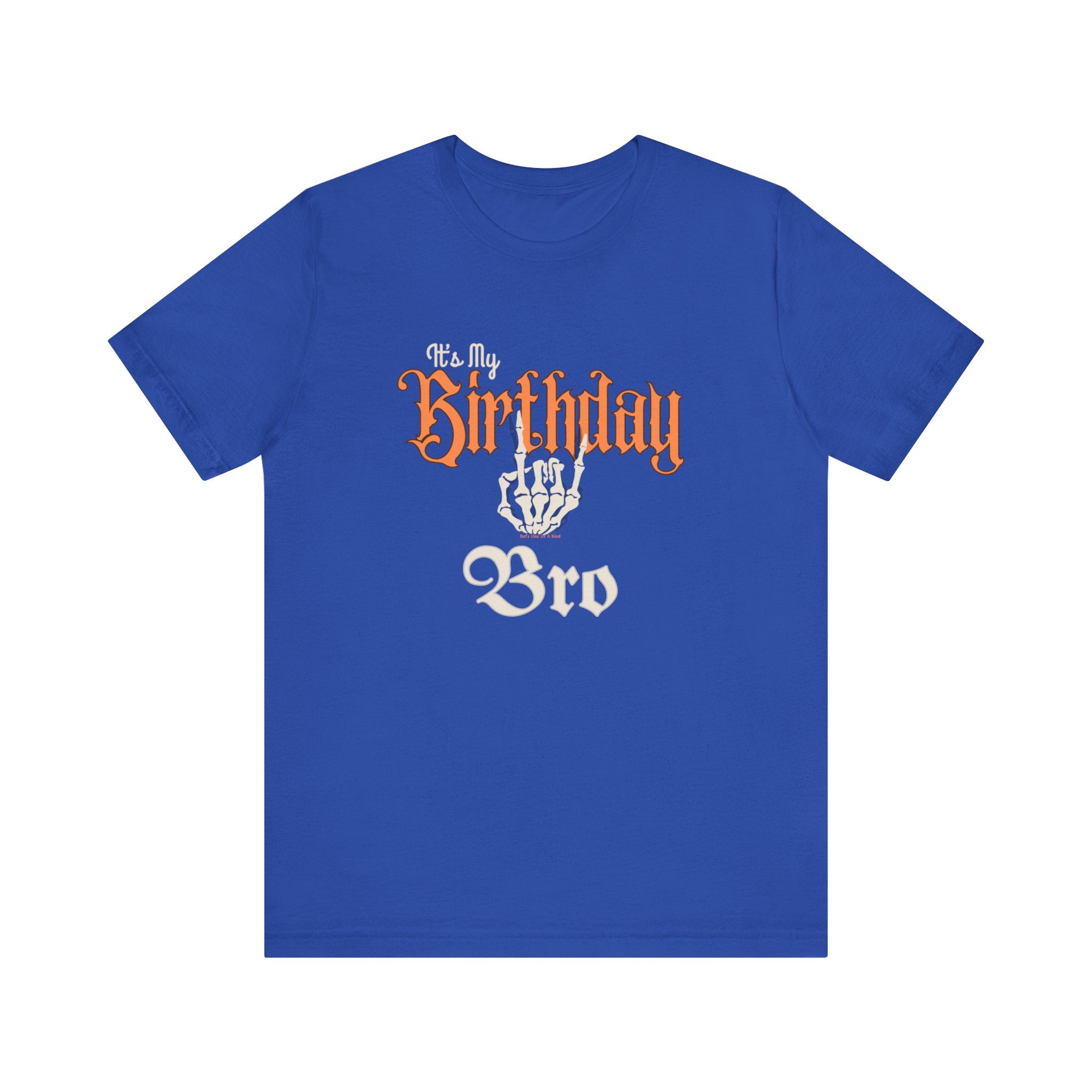 It's My Birthday Skelaton Bro